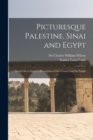 Picturesque Palestine, Sinai and Egypt : Social Life in Egypt; a Description of the Country and Its People - Book