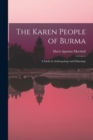 The Karen People of Burma : a Study in Anthropology and Ethnology - Book