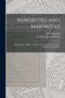 Minorities and Majorities : Their Relative Rights: a Letter to the Lord John Russell on Parliamentary Reform - Book