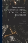 Semi-annual Report of Schimmel & Co. (Fritzsche Brothers); October 1912 - Book