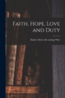 Faith, Hope, Love and Duty - Book
