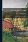 Brook Farm : Historic and Personal Memoirs - Book
