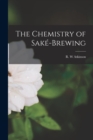 The Chemistry of Sake&#769;-brewing - Book