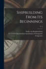 Shipbuilding From Its Beginnings; v. 3 - Book