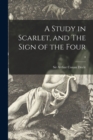 A Study in Scarlet, and The Sign of the Four; 8 - Book