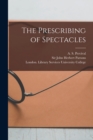The Prescribing of Spectacles [electronic Resource] - Book