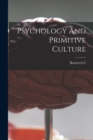 Psychology And Primitive Culture - Book