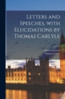 Letters and Speeches, With Elucidations by Thomas Carlyle; 2 - Book