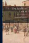 The Path of Labor; Theme : Christianity and the World's Workers .. - Book