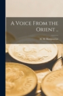 A Voice From the Orient .. - Book