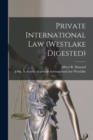 Private International Law (Westlake Digested) [microform] - Book