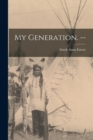 My Generation. -- - Book