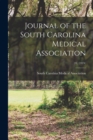 Journal of the South Carolina Medical Association; 20, (1924) - Book