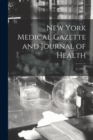 New York Medical Gazette and Journal of Health; 2, (1851) - Book