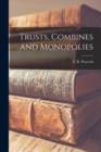 Trusts, Combines and Monopolies [microform] - Book