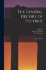 The General History of Polybius : in Five Books; 2 - Book