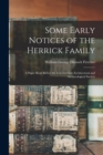 Some Early Notices of the Herrick Family : a Paper Read Before the Leicestershire Architectural and Archaeological Society - Book