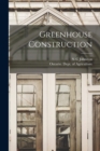 Greenhouse Construction [microform] - Book