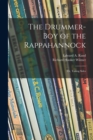 The Drummer-boy of the Rappahannock; or, Taking Sides - Book