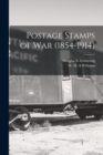 Postage Stamps of War (1854-1914) - Book