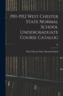 1911-1912 West Chester State Normal School Undergraduate Course Catalog; 40 - Book