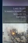 Lake Bluff Summer Resort as Seen by Its Friends. - Book