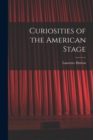 Curiosities of the American Stage - Book