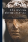 R.B.S. Modern British Sculpture - Book