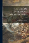 Studies in Philippine Architecture; c.1 - Book