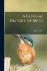 A General History of Birds; 4 - Book