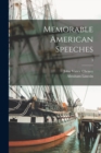Memorable American Speeches; 3 - Book