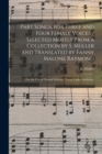 Part Songs, for Three and Four Female Voices / Selected Mostly From a Collection by S. Mu&#776;ller and Translated by Fanny Malone Raymond; for the Use of Normal Schools, Young Ladies' Institutes, - Book