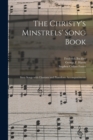 The Christy's Minstrels' Song Book : Sixty Songs With Choruses and Pianoforte Accompaniments; 2 - Book