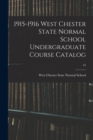 1915-1916 West Chester State Normal School Undergraduate Course Catalog; 44 - Book