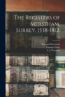 The Registers of Merstham, Surrey, 1538-1812.; 42 - Book