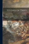 Studies of Trees : Lessons in Foliage Contrasts, Oak, Ash, Beech: With a Description of Each Tree and Full Instructions for Drawing and Painting by an Experienced Teacher - Book