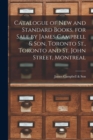 Catalogue of New and Standard Books, for Sale by James Campbell & Son, Toronto St., Toronto and St. John Street, Montreal [microform] - Book