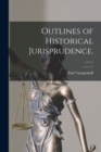 Outlines of Historical Jurisprudence.; v.1 c.1 - Book