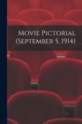 Movie Pictorial (September 5, 1914) - Book