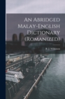 An Abridged Malay-English Dictionary (romanized) - Book