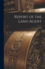 Report of the Land Agent [microform] : 1839 - Book