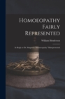 Homoeopathy Fairly Represented : in Reply to Dr. Simpson's "Homoeopathy" Misrepresented - Book