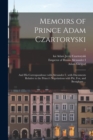 Memoirs of Prince Adam Czartoryski : and His Correspondence With Alexander I; With Documents Relative to the Prince's Negotiations With Pitt, Fox, and Brougham ...; 2 - Book
