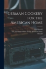 German Cookery for the American Home - Book