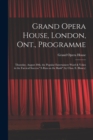 Grand Opera House, London, Ont., Programme [microform] : Thursday, August 20th, the Popular Entertainers Ward & Vokes in the Farcical Success "A Run on the Bank" (by Chas. E. Blaney) . - Book