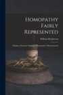 Homopathy Fairly Represented : a Reply to Professor Simpson's "Homopathy" Misrepresented - Book