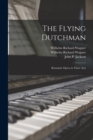 The Flying Dutchman : Romantic Opera in Three Acts - Book