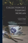Collection of J. Pierpont Morgan : Bronzes of the Renaissance and Subsequent Periods; 2 - Book