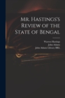 Mr. Hastings's Review of the State of Bengal - Book