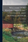 Williams' Fort Wayne Directory, City Guide, and Business Mirror : Volume 1, 1858-'59 - Book